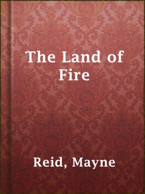 cover image of The Land of Fire